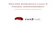 Cluster Administration - Configuring and Managing a Red ... · PDF fileConsiderations for Configuring HA ... including information on running LVM ... RPM versions on the Red Hat Enterprise