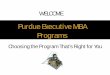 Purdue Executive MBA Programs - Purdue Krannert EMBA Programs 2015...Purdue Executive MBA Programs . ... Career management support March Start: Global Focus ... Significant cultural