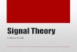 Signal Theory - Weeblycallumsmith97.weebly.com/uploads/4/9/7/4/49748813/p5.pdf · Signal Theory Callum Smith. Digital Signalling Methods: Digital signal processing/methods also known