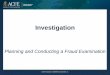 Principles of Fraud · PDF fileFraud examiners should begin a fraud examination only when there are circumstances that suggest fraud ... investigation, the scope of the investigation,