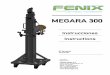 MEGARA 300 - Mega Systems Incmegasystemsinc.com/wp-content/uploads/2017/07/megara-300en.pdf · REFERENCE / TYPE / MODEL: MEGARA 300 ... 24 -Horno de Alcedo 46026 Valencia (España)