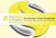 Evolving Total Rewards - HRPA · PDF file · 2017-07-07Evolving Total Rewards. Find, Keep & Reward The Talent You Need. ... • Aligns with your organization’s mission • Ensures