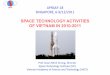 SPACE TECHNOLOGY ACTIVITIES OF VIETNAM IN · PDF fileSPACE TECHNOLOGY ACTIVITIES OF VIETNAM IN 2010OF VIETNAM IN 2010-2011 ... A2100 Bus, 24 transponders for Ku ... satellite design,