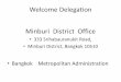Welcome Delegation Minburi District Office - iad.bangkokiad.bangkok.go.th/sites/default/files/Minburi District Office.pdfplaces of education at all levels, the community has been rejoicing