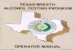 REVISED 10/2015 OSD-OPM-Manual - Texas - · PDF fileREVISED 10/2015 OSD-OPM-Manual . ... The Intoxilyzer 9000uses a scientific law known as the Lambert-Beer Law to determine the 