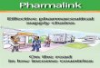 Effective pharmaceutical supply chains - WHOapps.who.int/medicinedocs/documents/s19965en/s19965en.pdf · Pharmalink A Publication of Ecumenical Pharmaceutical Network Effective pharmaceutical
