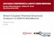 Direct Coupled Thermal-Structural Analysis in ANSYS …esss.com.br/events/ansys2013/brazil/pdf/25_2_1700.pdf · Direct Coupled Thermal-Structural Analysis in ANSYS WorkBench ... •