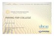PAYING FOR COLLEGE - Utah  · PDF file$142.2 M $421.4 M Increase from 196% 2008 to 2013 ... SLM Corp. Ipsos, How America Pays for College, ... PAYING FOR COLLEGE