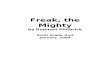 Freak, the Mighty - Ms. Adams Room 302 - Hometheteacherin302.weebly.com/uploads/2/1/…  · Web view · 2015-11-16I can read chapters 1 & 2 of Freak the Mighty. I can read and write