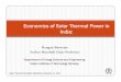 4. Economics of Solar Thermal Power Plants - Department of Energy ...NSTPP/sites/default/files/2. Economics of Solar... · Economics of Solar Thermal Power in India: Rangan Banerjee