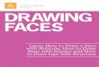presents Drawing faces - Mr. Wimmer Learn How to Draw a Face with Attitude, How to Draw Eyes with Impact and How to Draw Lips with Structure Drawing faces ... 3 Drawing faces Attitude