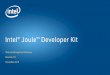 Intel® Joule™ Developer Kit & Innovator Group Overview Intent of thermal management The Intel® Joule compute module integrates a powerful four-core, 64-bit Intel® Atom processor,