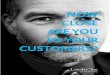 HOW CLOSE ARE YOU TO YOUR CUSTOMERS ... know what kind of people your customers are. You likely even know their names, how often they shop with you and what they’ve bought recently