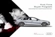 First Time Buyer Program - Audi | Luxury Cars | Audi USA vehicles r New and Untitled Audi vehicles r Certified pre-owned Audi vehicles * r Pre-owned Audi vehicles * * Retail financing