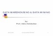 DATA WAREHOUSING & DATA MINING - MYcsvtu Notesmycsvtunotes.weebly.com/uploads/1/0/1/7/10174835/unit-i_dw... · DATA WAREHOUSING & DATA MINING by: Prof. Asha Ambhaikar March 18, 