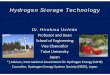 Hydrogen Storage Technology - Japanese University … Storage Technology Dr. Hirohisa Uchida Professor and Dean School of Engineering Vice Chancellor Tokai University Japan *) Advisor,
