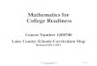 Mathematics for College Readiness - Lake County · PDF file · 2011-06-28o Bell work o Agenda (Specific daily schedule) ... Project – (3 days) VII. Quadratic Functions – ... Mathematics