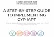 A Step By Step Guide to Implementing CYP IAPT · PDF fileVoluntary sector, NHS and Local Authority. – Set up a working group to bring potential ... Using CYP IAPT feedback and outcome