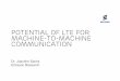 Potential of LTE for Machine-to-Machine Communication · PDF filePotential of LTE for Machine-to-Machine Communication Dr. Joachim Sachs Ericsson Research. Slide title 44 pt Text and
