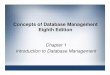Concepts of Database Management Eighth Editionusers.cis.fiu.edu/~aleroque/COP4703/Lectures/COP4703_Ch01_8e.pdfDatabase Management Systems ... Advantages of Database Processing 1. Getting