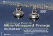 Capture a Pearl in Wire-Wrapped Prongs - Facet Jewelry · PDF file53 Capture a Pearl in Wire-Wrapped Prongs Cut square wire. Use flush cutters to cut four 31⁄ 2-in. (89 mm) pieces