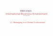 BBK3363 | International Business Environment · PDF file · 2014-09-213 Textbooks • The International Business Environment by Leslie Hamilton and Phlip Webster • The International