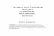 Highways Cost Estimating Using the ELEMENTAL PARAMETRIC … User Manual... · Highways Cost Estimating Using the ELEMENTAL PARAMETRIC METHOD Version 1.1 USER MANUAL DISCLAIMER: E