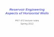 Reservoir Engineering Aspects of Horizontal Wellsinfohost.nmt.edu/~petro/faculty/Engler472/PET472-2-horizontal.pdf · Reservoir Engineering Aspects of Horizontal Wells ... (Infinite-conductivity