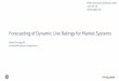 Forecasting of Dynamic Line Ratings for Market Systems DLR… · Forecasting of Dynamic Line Ratings for Market Systems ... • Measuring some characteristic of the line ... •Demand