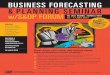 BUSINESS FORECASTING & PLANNING SEMINAR w/S&OP · PDF filewhile increasing profitability and market-share. ... forecasting, and measuring forecast accuracy to ... up the demand forecasting