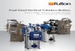 Fuel-Fired Vertical Tubeless Boilers - A.B. Young Vertical Tubeless Boilers Classic, Edge, Tribute and VMP Models From 4 to 150 BHP (138 - 5,021 lbs/hr) OUR HISTORY Fulton Boiler Works,