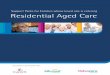 Residential Aged Care folder A - Advocare PDF - Support... · Your rights in each aspect of care Residential Aged Care Residential Aged Care Assessment † Be informed of any upcoming
