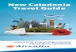 New Caledonia Travel Guide - Pacific Island Holidays Caledonia/New... · And the warmth of the weather is only ... Interior features only available on our A330 aircraft. ... standards