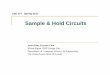 Sample & Hold Circuits - Pennsylvania State Universitykxc104/class/cse577/11s/lec/S07SampleHold.pdf · CSE 577 Spring 2011 Sample & Hold Circuits CSE 577 Sample & Hold Circuits Insoo