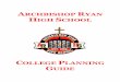 ARCHBISHOP RYAN HIGH SCHOOL - Edl · PDF fileFinalize your college essay(s). Start a scholarship search Be aware of deadlines: Early Action, Early Decision, Regular Decision and Rolling