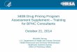 340B Drug Pricing Program Assessment Supplement – Training ... · PDF file340B Drug Pricing Program Assessment Supplement – Training for BPHC Consultants October 21, 2014 Michelle