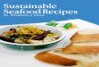 Sustainable Seafood Recipes - Pandaawsassets.wwfhk.panda.org/downloads/sustainable_seafood...Sustainable Seafood Recipes by Dominica Yang D OMINICA YANG was born and bred in Hong Kong