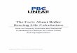 The Facts About Roller Bearing Life · PDF fileThe Facts About Roller Bearing Life Calculations . ... In summary, the static load ratings are defined as the maximum applied load (or