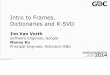 Intro to Frames, Dictionaries and K-SVD - Essential Math · PDF file · 2014-03-22Intro to Frames, Dictionaries and K-SVD ... We’ll see this again in another form later. ... add