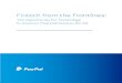 Fintech from the Frontlines - PayPal · PDF fileFintech from the Frontlines : ... businesses, non-profits, and government ... firms that are providing services like cred-it, wealth