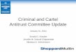 Criminal and Cartel Antitrust Committee Update and Cartel Antitrust Committee Update January 31, 2014 . Donald C. Klawiter . Jennifer M. Driscoll -Chippendale . Nikolaus D. Schnermann