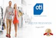 OTI Slide Deck 2017 - s3. · PDF fileINVESTOR PRESENTATION August 2017. ... •26 years of expertise in the contactless and NFC markets •Customer-oriented and modular approach design
