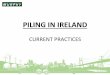 Piling in Ireland - Engineers Ireland - Home PILES Secant piles are interlocking ‘male’ ‘female’ piles which form a retaining wall. The pile wall is used to retain both soil