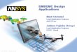 EMI/EMC Design Applications - Ansys · PDF fileEMI/EMC Design Applications ... Conducted EMI • Radiated Emissions ... Understand the emission and susceptibility for devices in cars