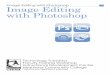 Image Editing with Photoshop Image Editing with pictures are rendered on the screen one pixel at a time to reproduce the image. This is excellent for digital photography, and some