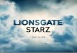 JUNE 30, 2016 - Lionsgate Presentation...june 30, 2016 . caution regarding ... under the heading “reports” and in other documents lionsgate files with ... • one of the largest