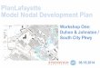 PlanLafayette Model Nodal Development Plan Model Nodal Development Plan Workshop One: Duhon & Johnston / South City Pkwy 06.18.2014