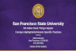 San Francisco State University Francisco State University We Make Great Things Happen Campus Highlights/Admission Specific Practices 1600 Holloway San …