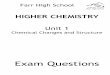 HIGHER CHEMISTRY - · PDF fileHIGHER CHEMISTRY Unit 1 ... Experiment Acid 1 100cm3 of 0.10 mol l-1 sulphuric acid ... period of time when the reaction was carried out at 20 °C. (i)