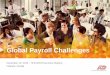 Global Payroll Challenges - HLB USA of Global Payroll.pdf · Global Payroll Challenges December 13, ... ADP Global Compliance ... is autonomous from federal government which operates